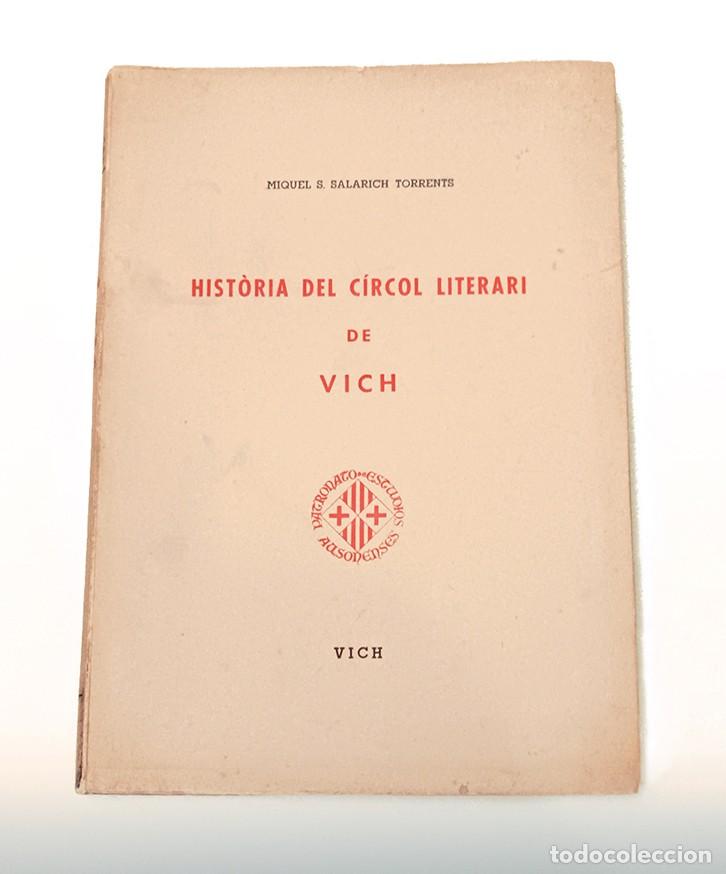 Libros de segunda mano: HIST&Ograve;RIA DEL C&Iacute;RCOL LITERARI DE VICH - Foto 1