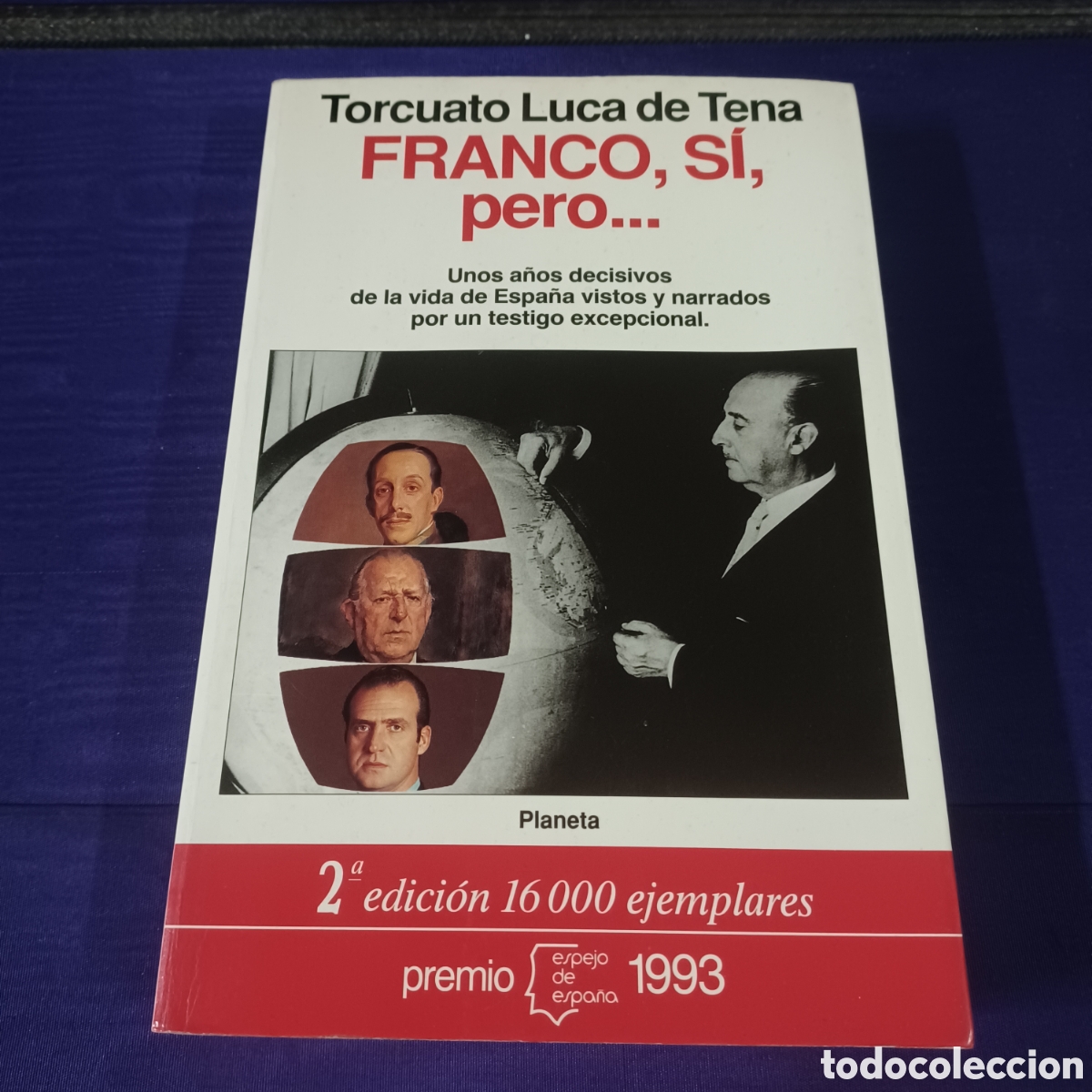 Libros de segunda mano: FRANCO, SI, PERO ... TORCUATO LUCA DE TENA - Foto 14