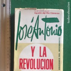 Libros de segunda mano: JOSÉ ANTONIO Y LA REVOLUCION NACIONAL