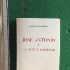 Libros de segunda mano: JOSE ANTONIO Y LA NUEVA SOCIEDAD