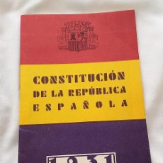 Libros de segunda mano: CONSTITUCION DE LA REPUBLICA ESPAÑOLA 1931 FACSIMIL. Lote 400929359