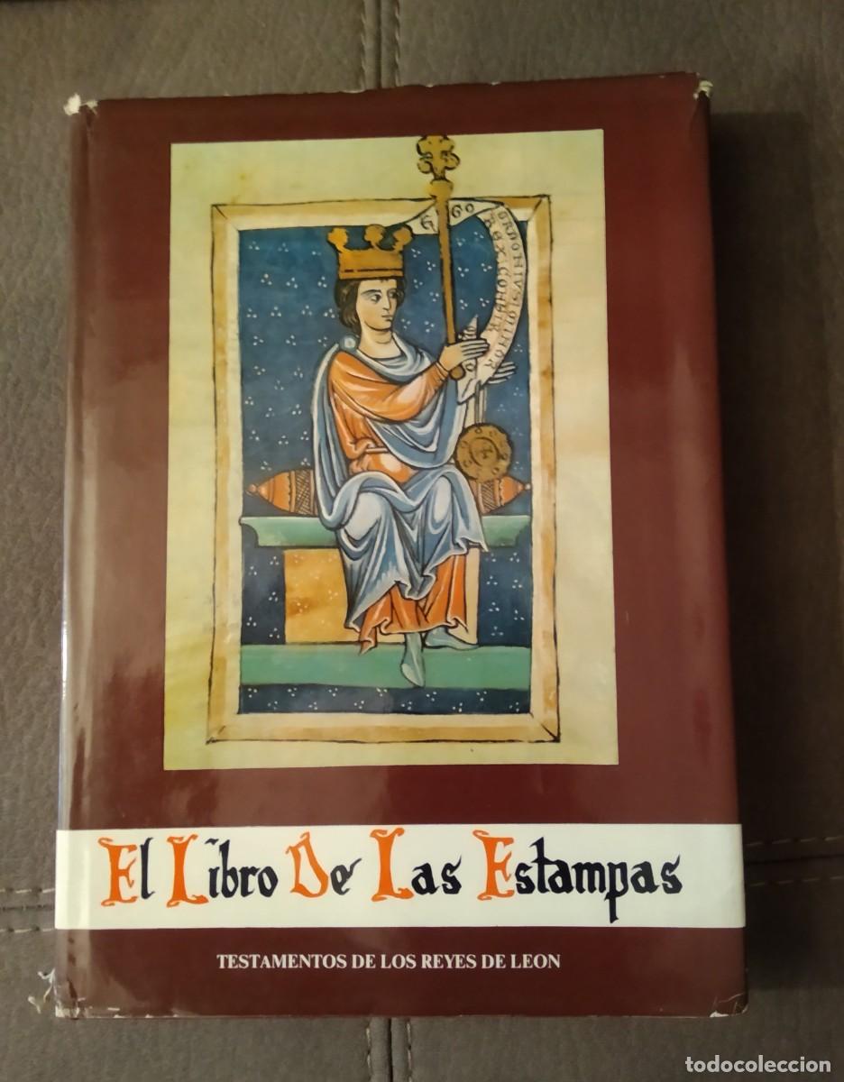 Libros de segunda mano: EL LIBRO DE LAS ESTAMPAS, TESTAMENTOS DE LOS REYES DE LE&Oacute;N, Env&iacute;o gratis - Foto 1