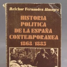 Libros de segunda mano: HISTORIA POLITICA DE LA ESPAÑA CONTEMPORÁNEA. 1868-1885. FERNÁNDEZ ALMAGRO. Lote 403382664