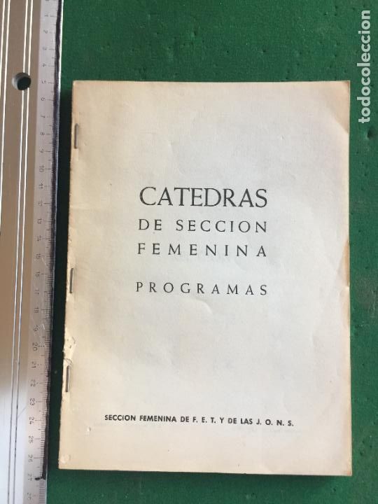 Libros de segunda mano: CATEDRAS DE SECCION FEMENINA PROGRAMAS - Foto 1