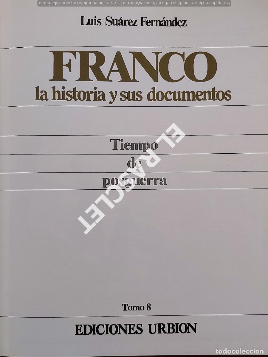 Libros de segunda mano: FRANCO LA HISTORIA Y SUS DOCUMENTOS -TOMO 16 - TIEMPO DE DESARROLLO - Foto 2