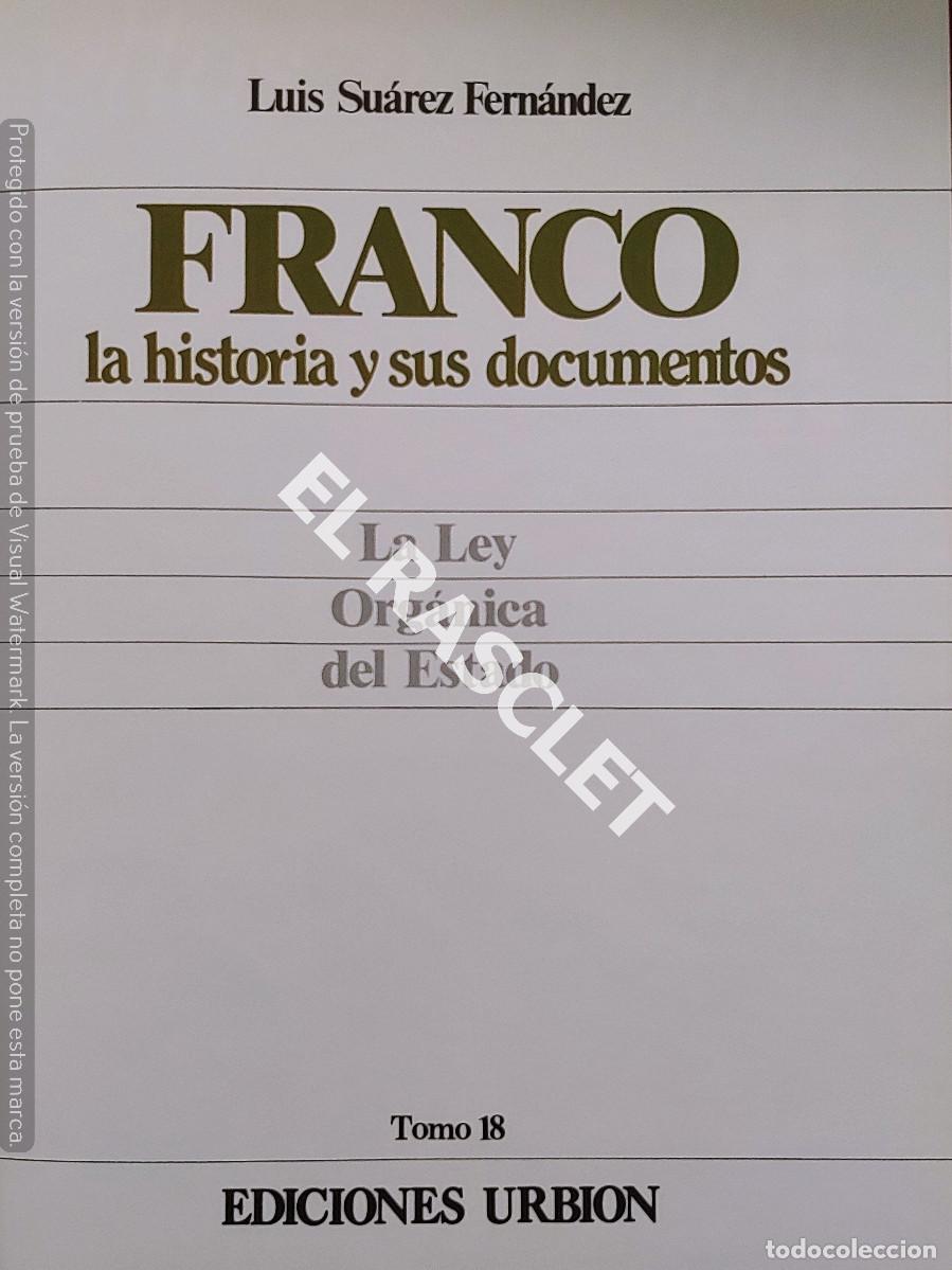 Libros de segunda mano: FRANCO LA HISTORIA Y SUS DOCUMENTOS -TOMO 18 - LA LEY ORGANICA DEL ESTADO - Foto 2