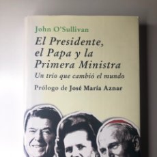Libros de segunda mano: EL PRESIDENTE, EL PAPA Y LA PRIMERA MINISTRA. UN TRIO QUE CAMBIO EL MUNDO