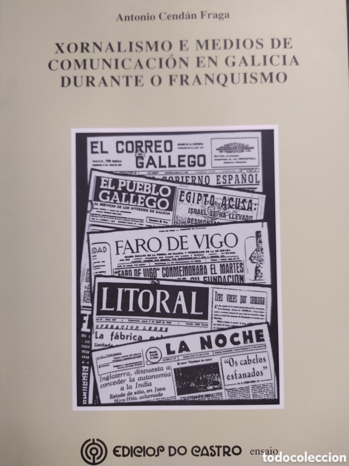Libros de segunda mano: Xornalismo e medios de comunicaci&oacute;n en Galicia durante o franquismo