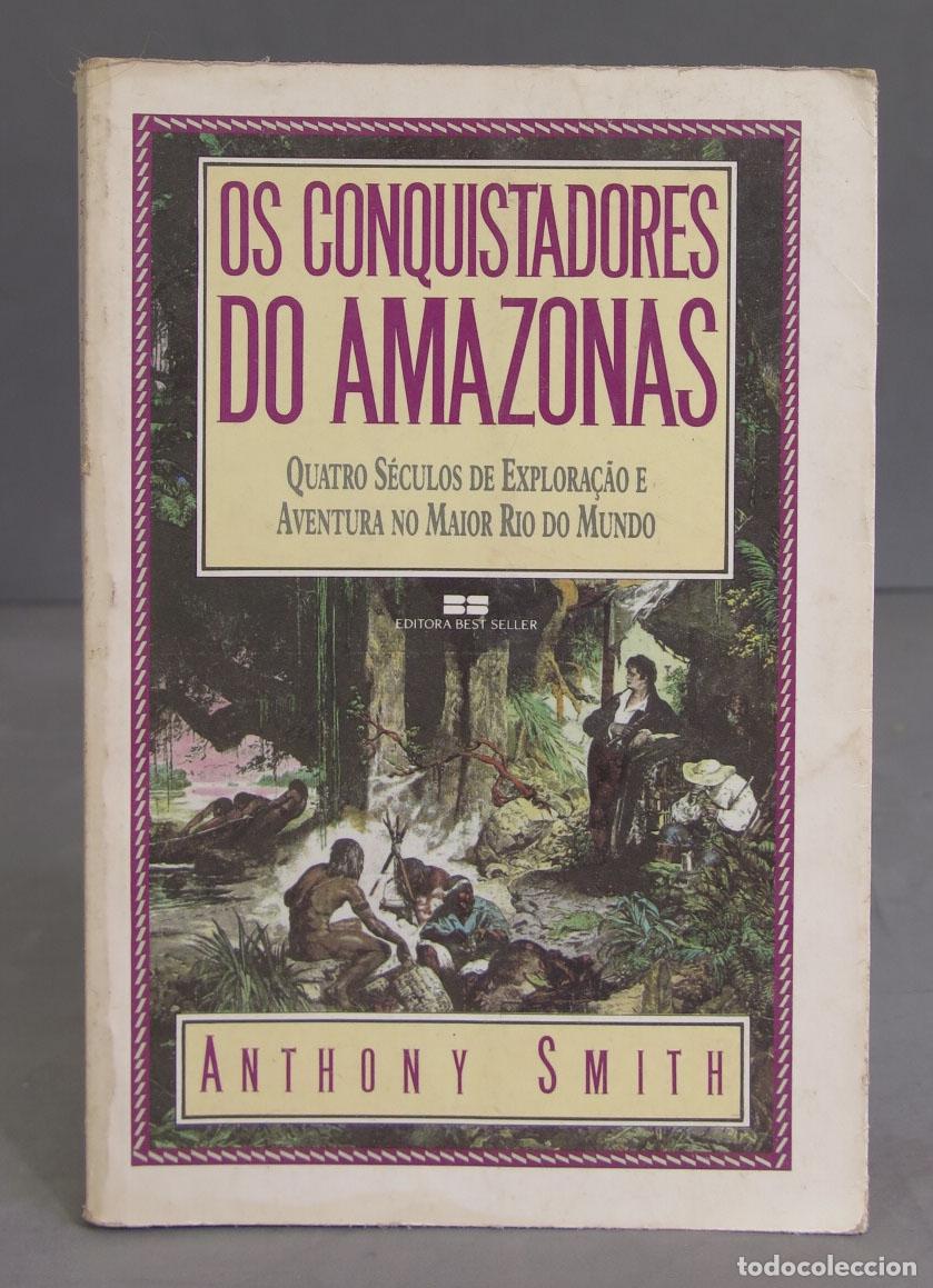 Libros de segunda mano: livro os conquistadores do amazonas. anthony smith - Foto 1