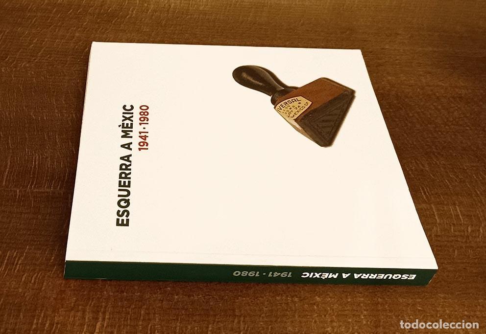 Libros de segunda mano: ESQUERRA A M&Egrave;XIC (1941-1980) - Foto 2