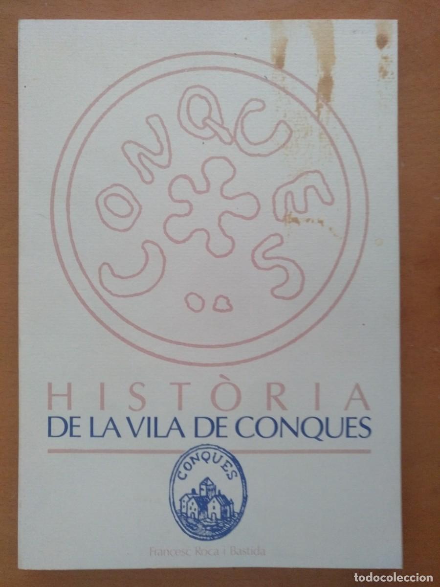 Libros de segunda mano: HISTORIA DE LA VILA DE CONQUES FRANCES ROCA - Foto 1