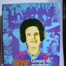 Libros de segunda mano: TIEMPO DE RECORDAR, DE ROSE FITZGERALD KENNEDY. DISCOLIBRO, ILUSTRADO, 1974. PRIMERA EDICIÓN.