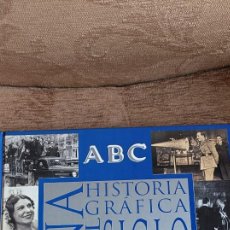 Libros de segunda mano: HISTORIA GRÁFICA SIGLO XX .ESPAÑA
