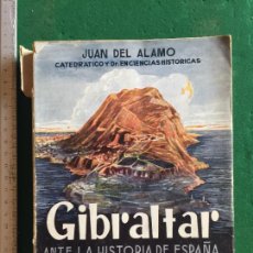 Libros de segunda mano: GIBRALTAR ANTE LA HISTORIA DE ESPAÑA