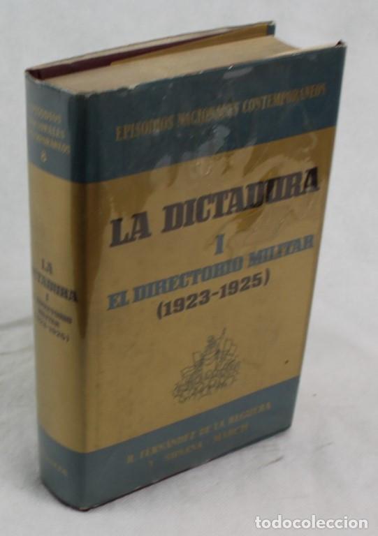 Libros de segunda mano: La dictadura, el directorio militar (1923-1925) por Fern&aacute;ndez de la Reguera y S, March.