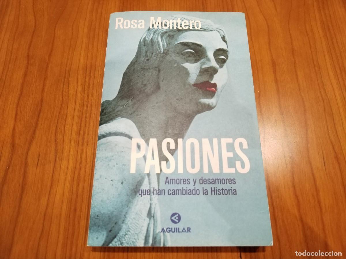 Libros de segunda mano: Pasiones - Rosa Montero - Foto 1