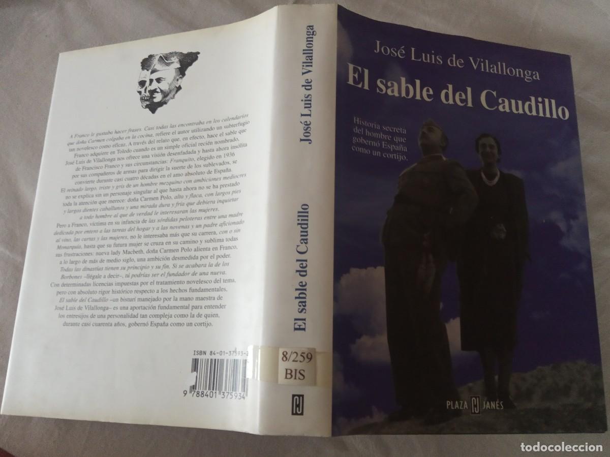 Libros de segunda mano: EL SABLE DEL CAUDILLO. - JOS&Eacute; LUIS DE VILALLONGA. - Foto 2
