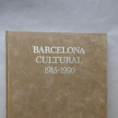 Libros de segunda mano: BARCELONA CULTURAL 1915 1990 EDITORIAL LABOR