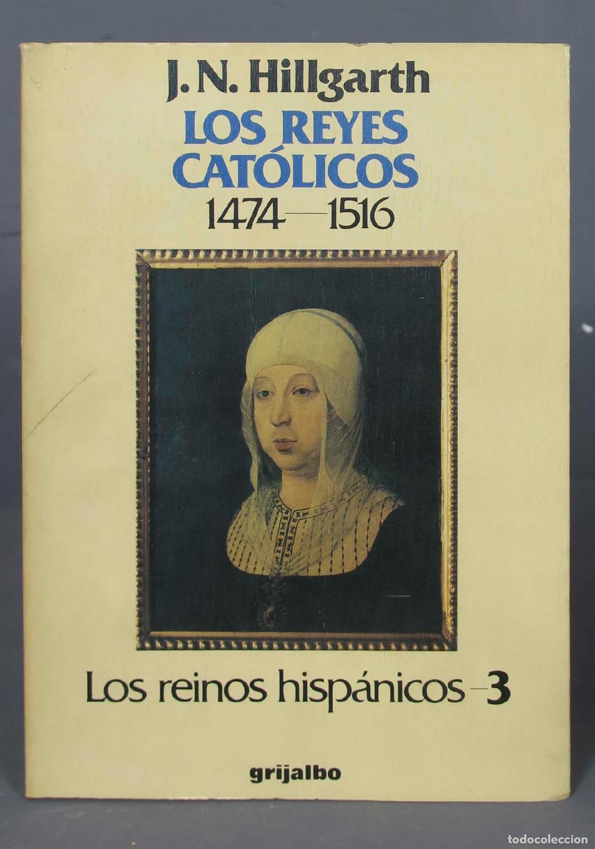 Livres d'occasion: Los Reyes Cat&oacute;licos 1474-1516. 3. HILLGARTH
