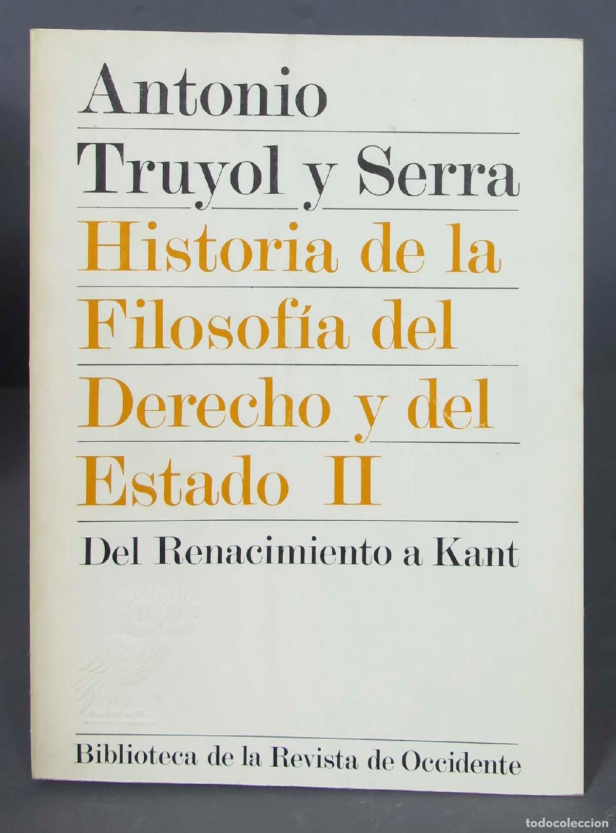 Livres d'occasion: Historia de la filosof&iacute;a del Derecho y del Estado: II. TRUYOL Y SERRA