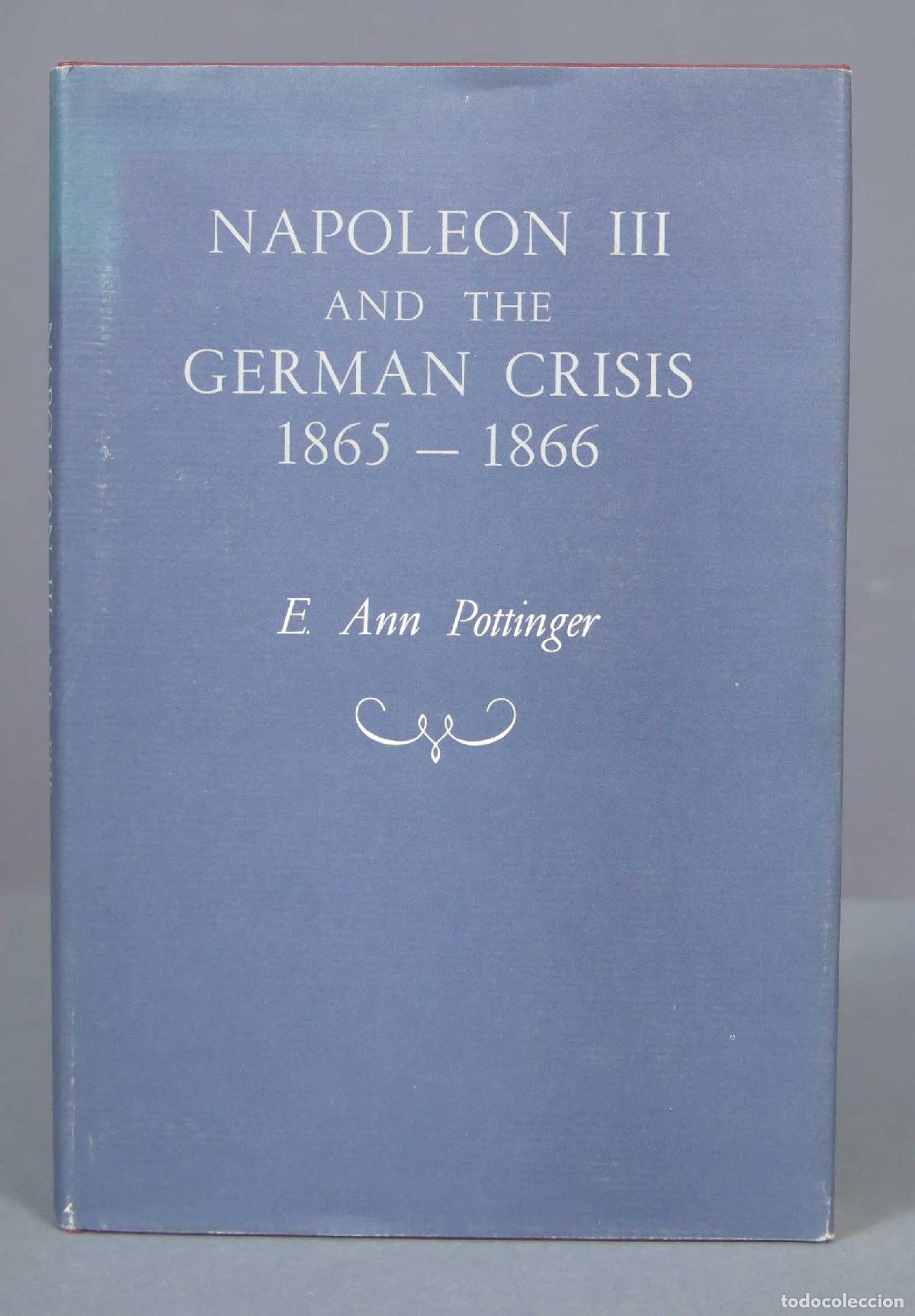Libri di seconda mano: Napoleon III and the German Crisis, 1865-1866. POTTINGER