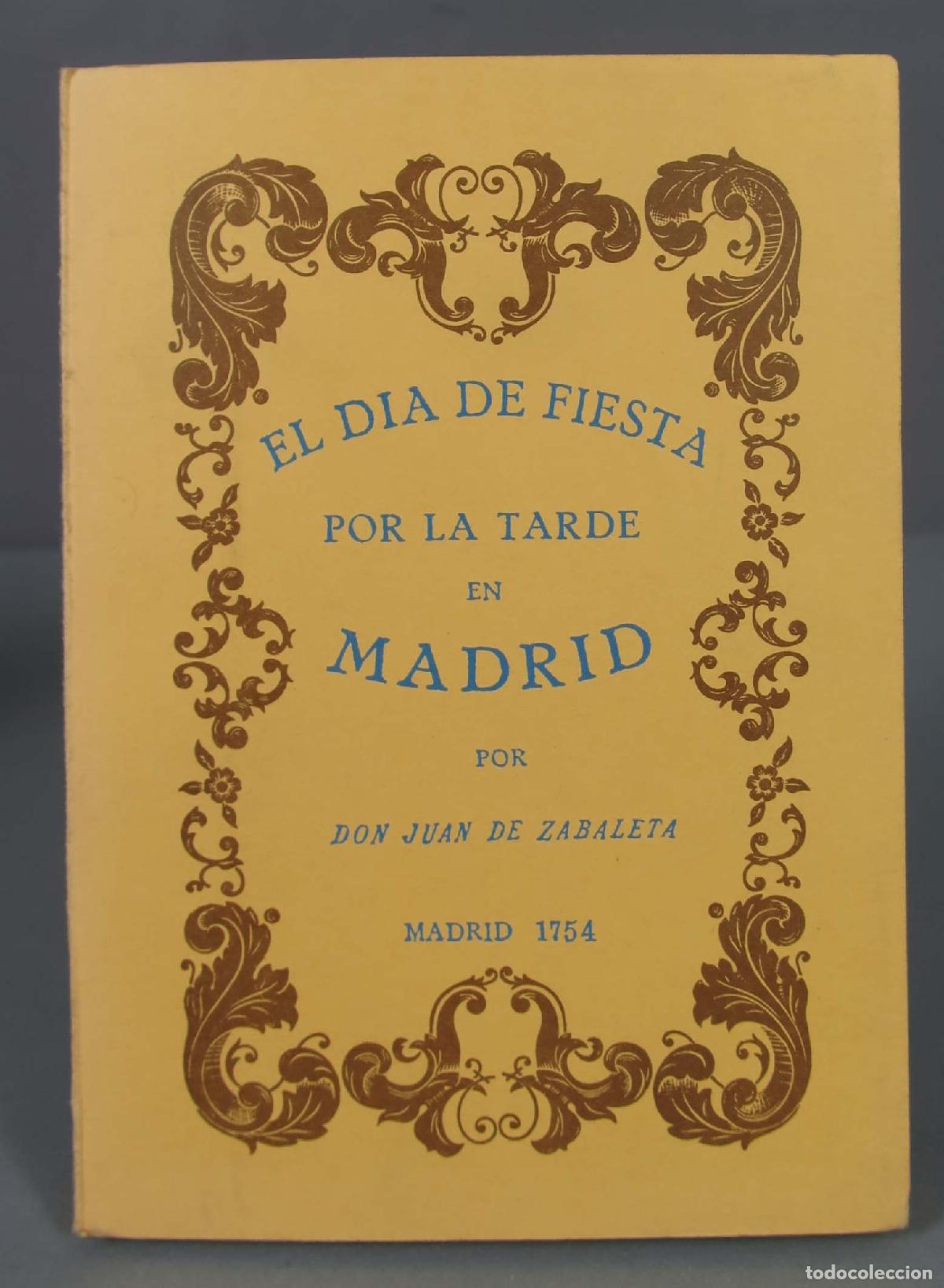 Gebrauchte B&uuml;cher: El d&iacute;a de fiesta por la tarde en Madrid y sucessos que en &eacute;l passan Zabaleta