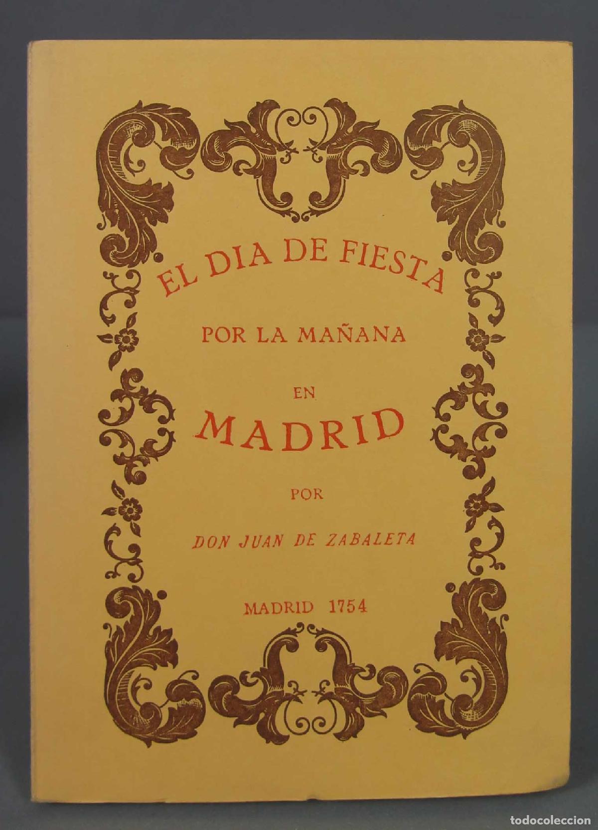 Second hand books: El d&iacute;a de fiesta por la tarde en Madrid y sucessos que en &eacute;l passan Zabaleta