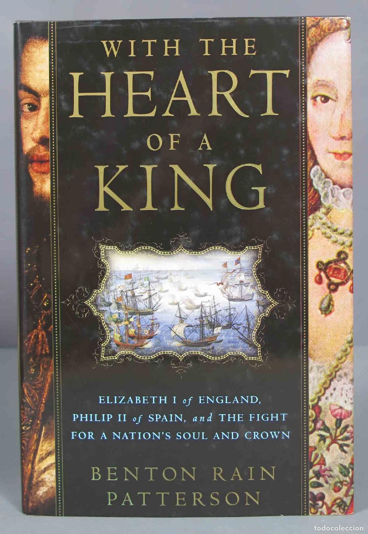 Second hand books: With the Heart of a King. Benton Rain Patterson