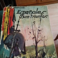 Libros de segunda mano: AÑO 1963 ESPAÑOLES SON TRIUNFOS DE ELEUTERIO PANIAGUA