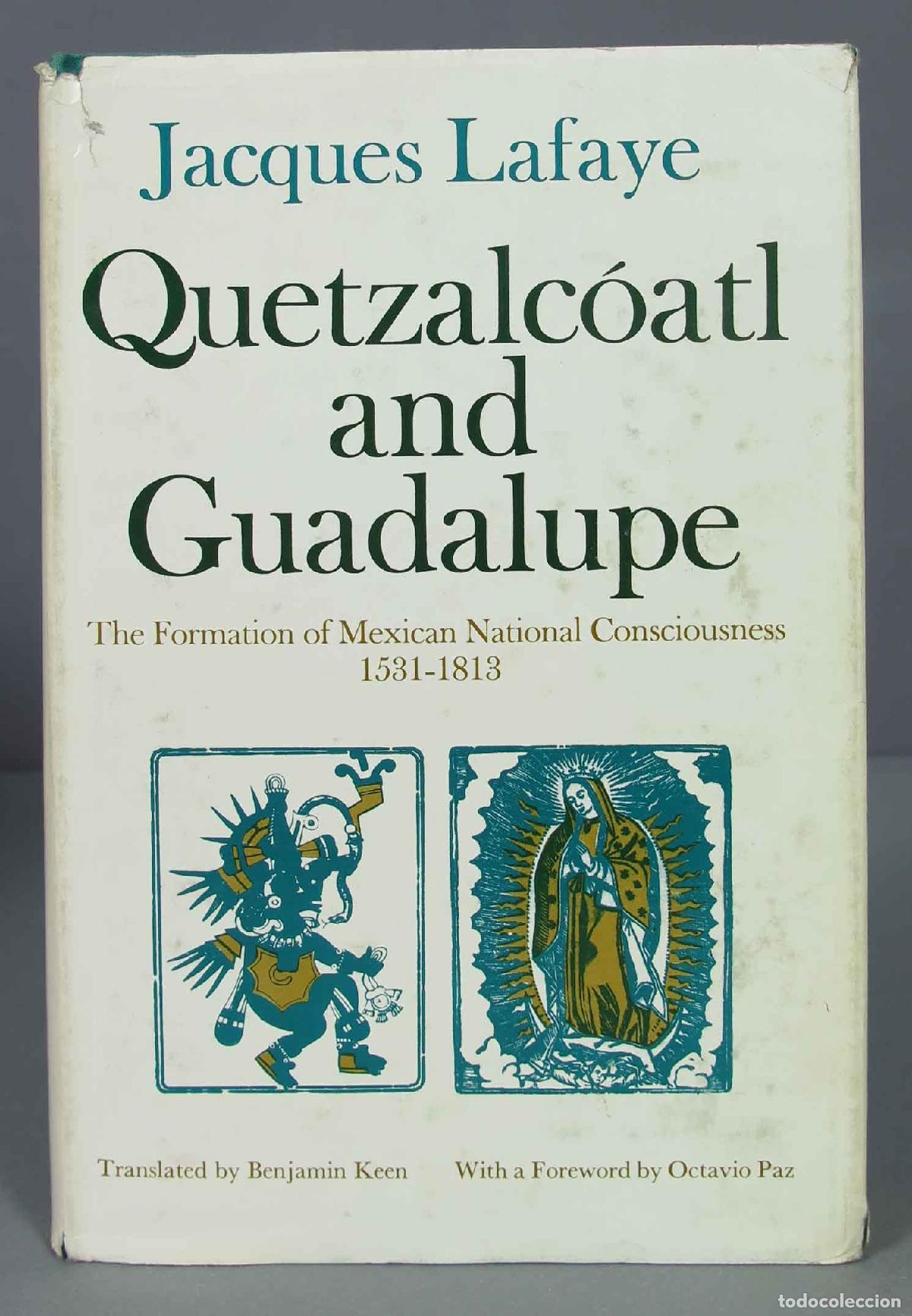 Gebrauchte B&uuml;cher: Quetzalcoatl and Guadalupe: The Formation of Mexican National Consciousness, 1531-1813