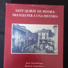 Libros de segunda mano: S. QUIRZE DE BESORA. IMATGES PER UNA HISTÒRIA . ANY 1990