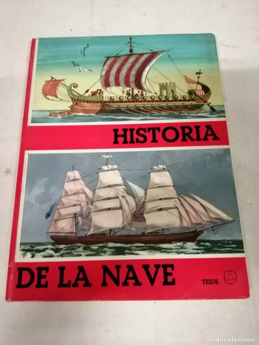 Libros de segunda mano: HISTORIA DE LA NAVE - Foto 1