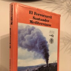 Libros de segunda mano: EL FERROCARRIL SANTANDER MEDITERRANEO KENNETH M. DOBESON