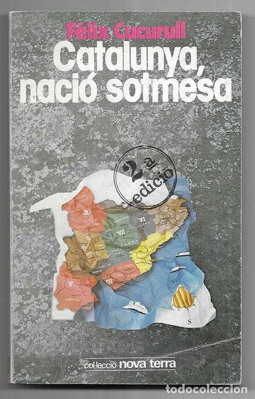 Libros de segunda mano: Catalunya, naci&oacute; sotmesa 1981