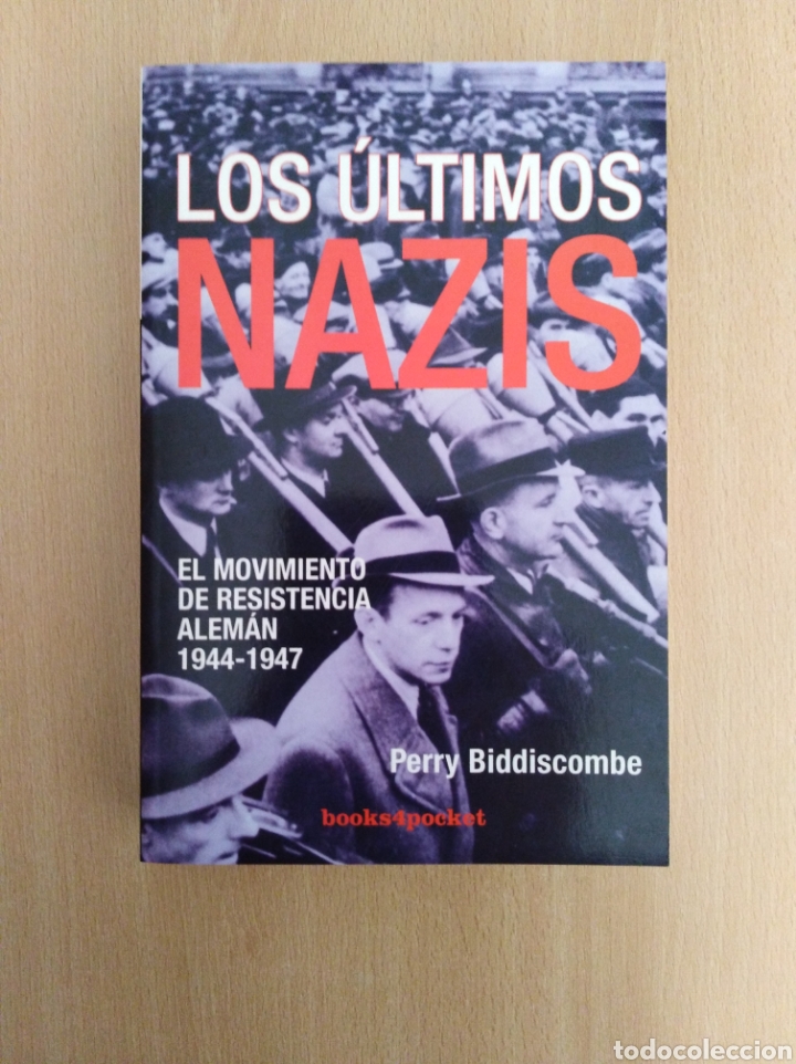 Libros de segunda mano: LOS &Uacute;LTIMOS NAZIS. Perry Biddiscombe - Foto 1