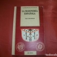 Libros de segunda mano: LA MASONERIA ESPAÑOLA - JOSE A. FERRER BENIMELI