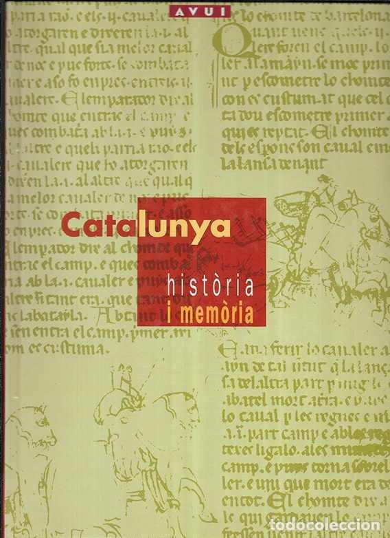 Libros de segunda mano: Catalunya Hist&ograve;ria i Mem&ograve;ria AVUI 1995