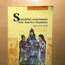 Libros de segunda mano: SEXUALIDAD Y MATEMÁTICA EN LA AMÉRICA HISPÁNICA. ASUNCIÓN LAVRIN. AGOTADO