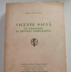 Libros de segunda mano: VICENTE SALVÁ. UN VALENCIANO DE PRESTIGIO INTERNACIONAL . C. REIG, 1972