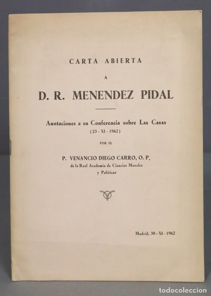 Libros de segunda mano: CARTA ABIERTA A DON RAM&Oacute;N MEN&Eacute;NDEZ PIDAL. ANOTACIONES A SU CONFERENCIA SOBRE LAS CASAS