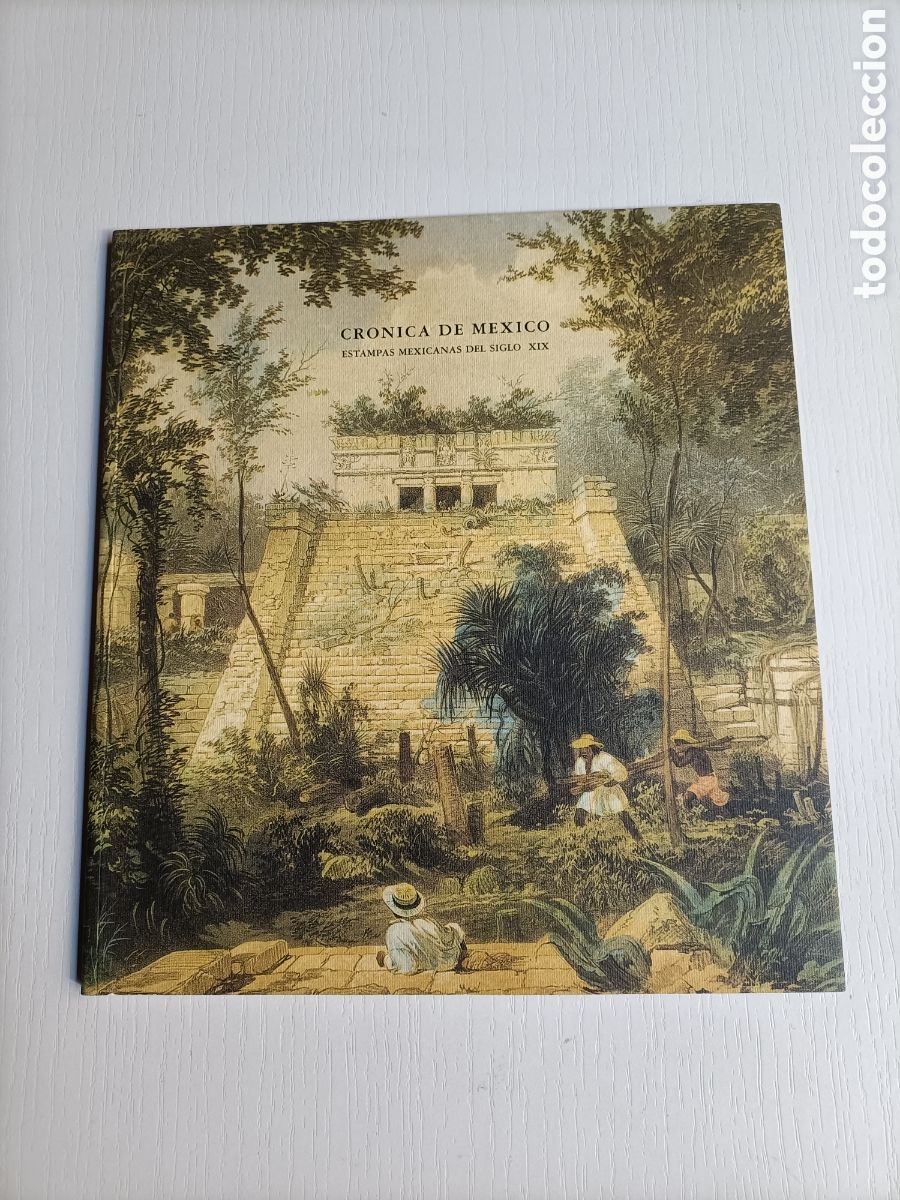Libri di seconda mano: Cr&oacute;nica de M&eacute;xico. Estampas mexicanas del siglo XIX.