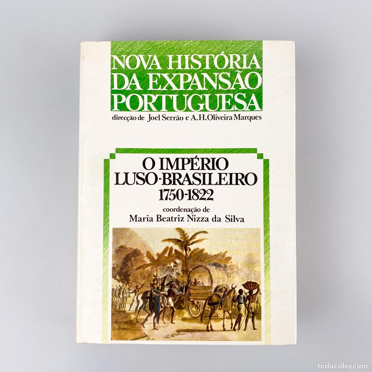 Second hand books: O Imperio Luso Brasileiro, 1750-1822