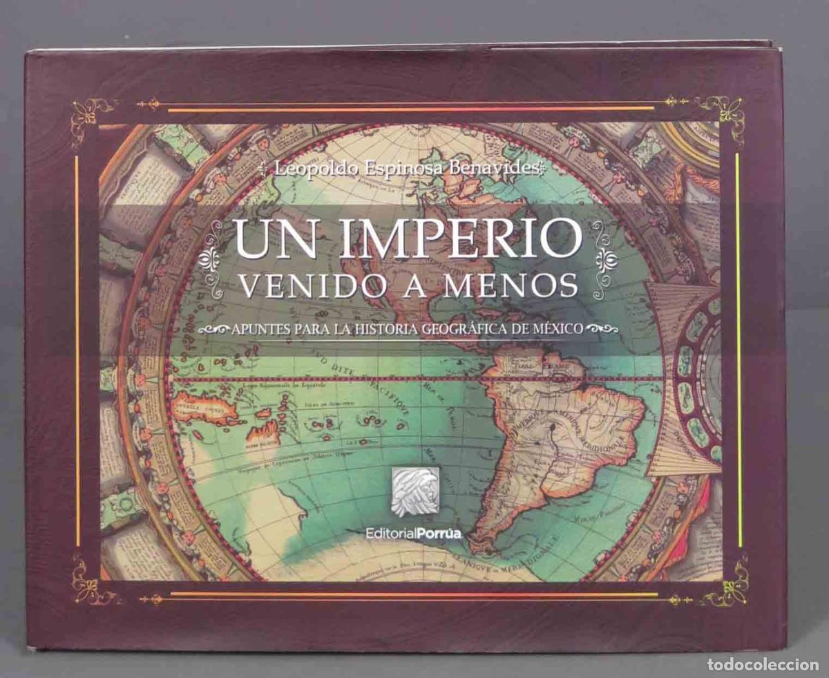 Libros de segunda mano: UN IMPERIO VENIDO A MENOS. APUNTES PARA LA HISTORIA GEOGRAFICA DE MEXICO. BENAVIDES