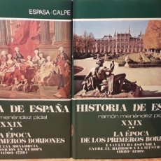 Libros de segunda mano: HISTORIA DE ESPAÑA RAMON MENÉNDEZ PIDAL XXIX 2 TOMOS 1985 LA ÉPOCA DE LOS PRIMEROS BORBONES LA NUEVA