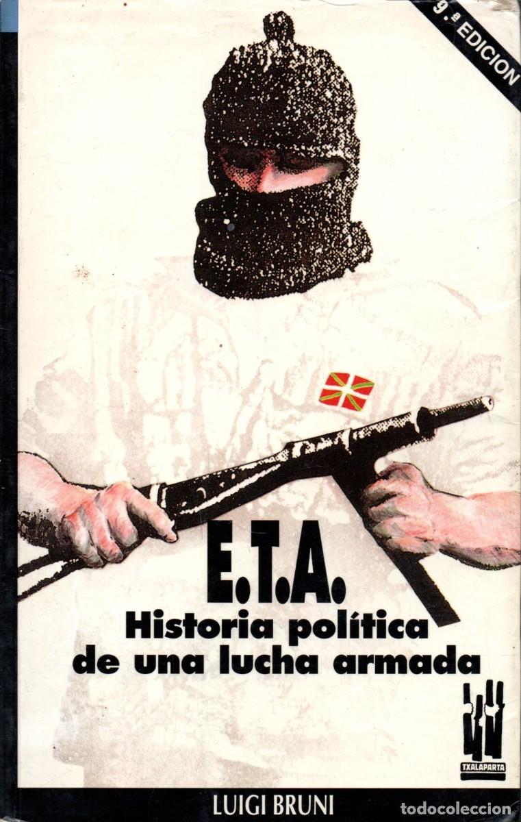 e.t.a. historia pol tica de una lucha armada. l Buy Used books