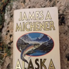Libros de segunda mano: ALASKA DE MICHENER EN INGLES