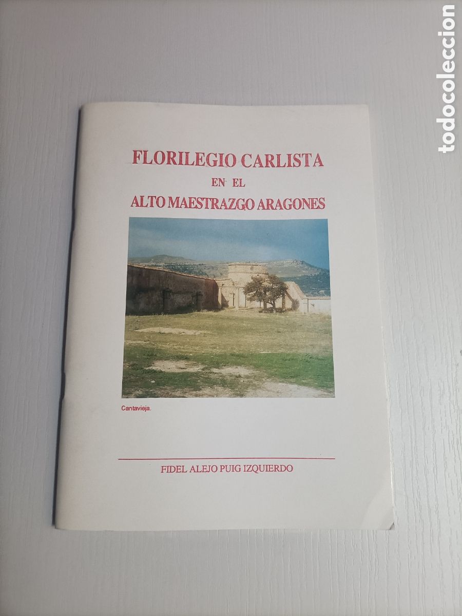 Gebrauchte B&uuml;cher: Florilegio carlista en el alto Maestrazgo aragon&eacute;s Fidel Alejo Puig. Temas aragoneses