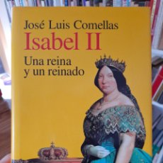 Libri di seconda mano: HISTORIA DE ESPAÑA. ISABEL II, UNA REINA Y UN REINADO, J.L.COMELLAS, ARIEL, 1999,L42VISITA MI TIENDA