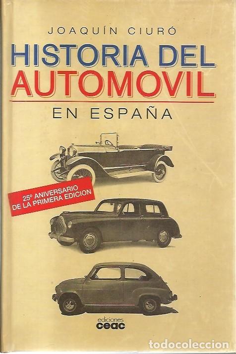 Livres d'occasion: HISTORIA DEL AUTOMOVIL EN ESPA&Ntilde;A JOAQUIN CIURO EDICIONES CEAC