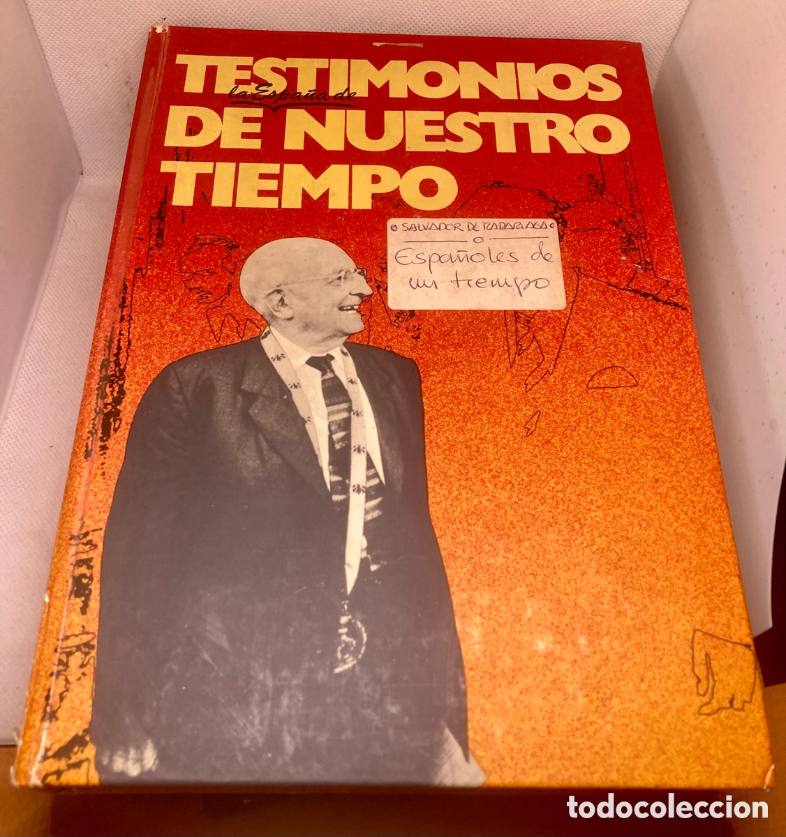 Libros de segunda mano: TESTIMONIOS ( La Espa&ntilde;a ) DE NUESTRO TIEMPO - Foto 1